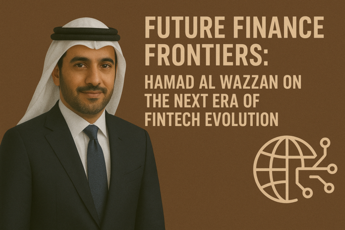 Future Finance Frontiers Hamad Al Wazzan on the Next Era of Fintech Evolution Future Finance Frontiers Hamad Al Wazzan on the Next Era of Fintech Evolution